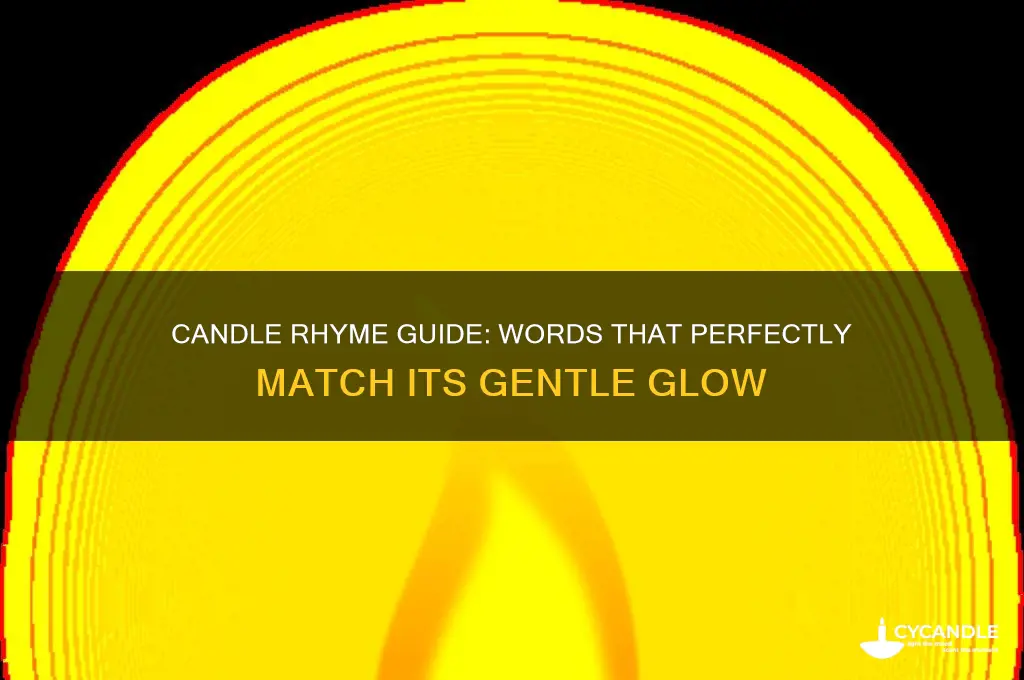 what rymthes with candle
