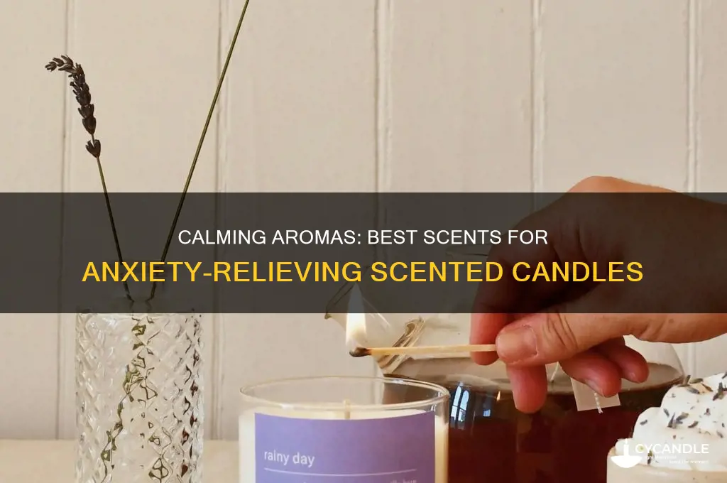 what scents to use to make anxiety relief scented candles