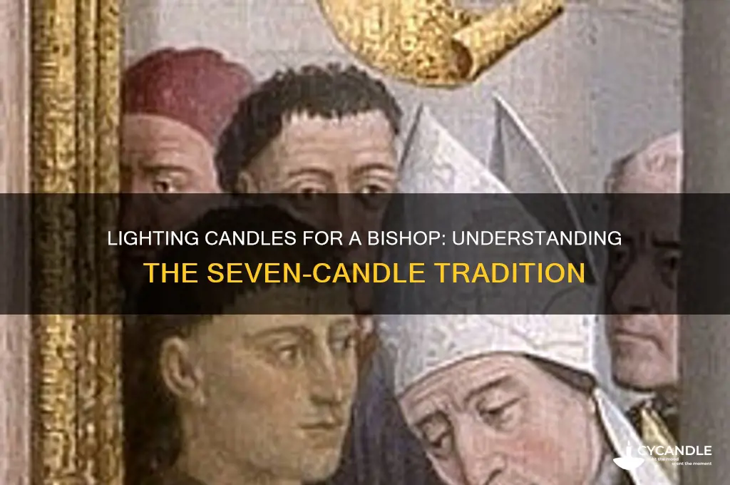 what seven candles do you light for a bishop