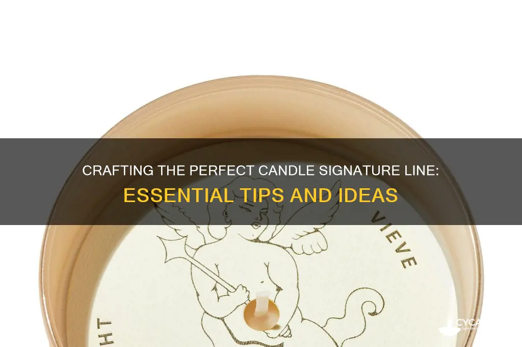what should be candle signature line