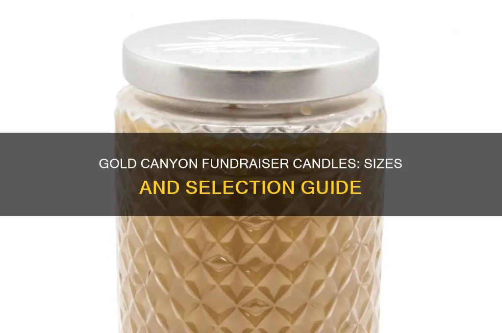 what size are gold canyon fundraiser candles