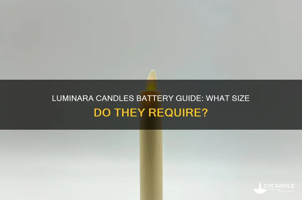 what size batteries do luminara candles take