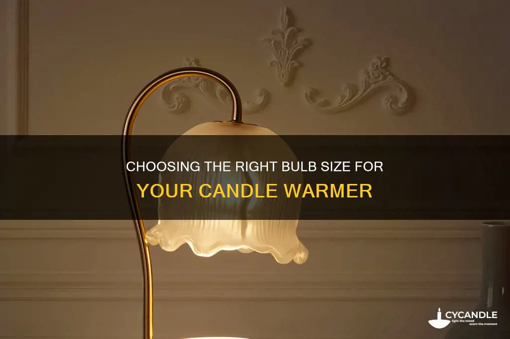 what size bulds goes in the candle warmers