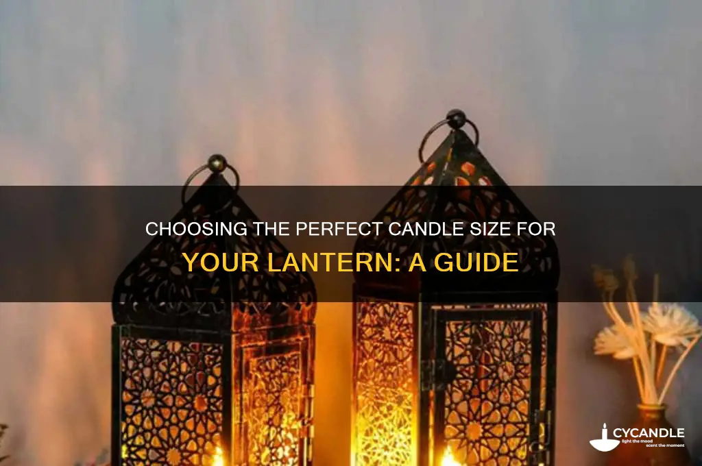 what size candle do i need for my lantern