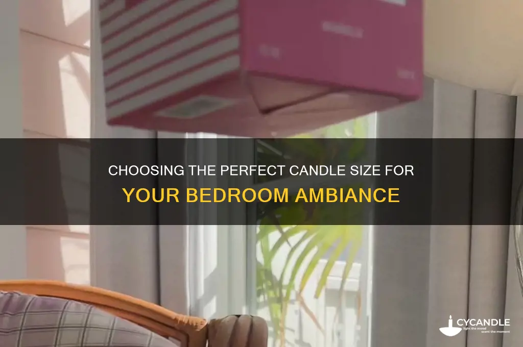 what size candle for a bed room