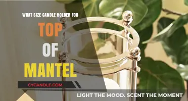 Perfect Mantel Decor: Choosing the Right Candle Holder Size