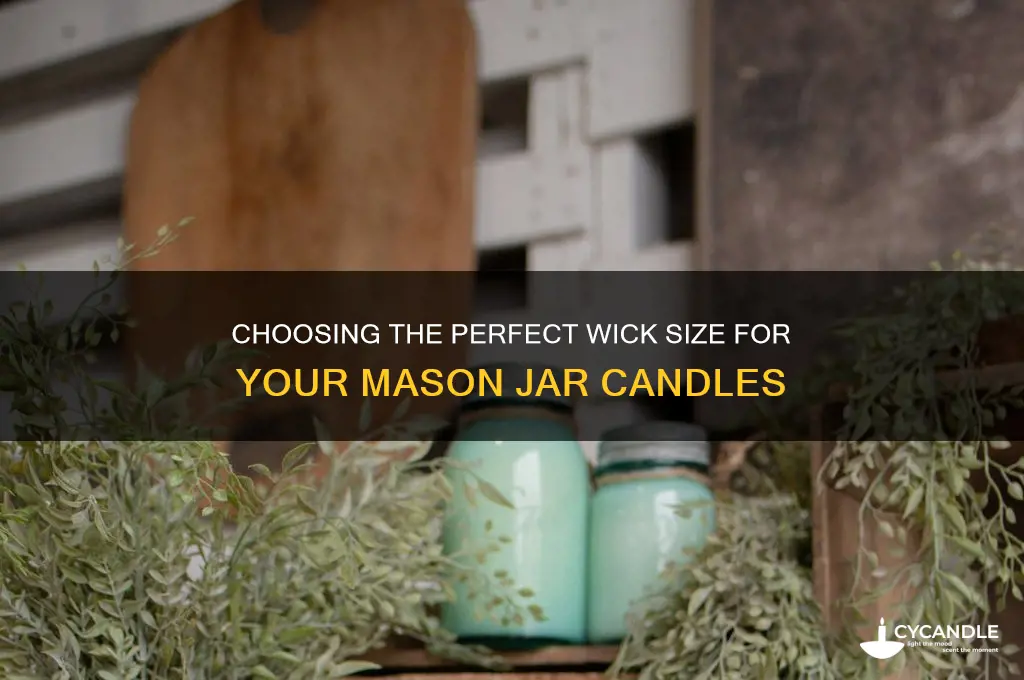 what size candle wick for mason jar