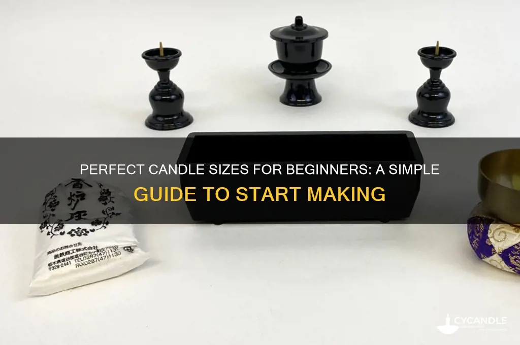 what size candles for beginner candle making