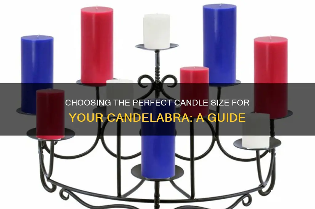 what size candles for candelabra