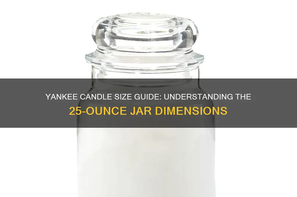 what size is 25 yankee candle