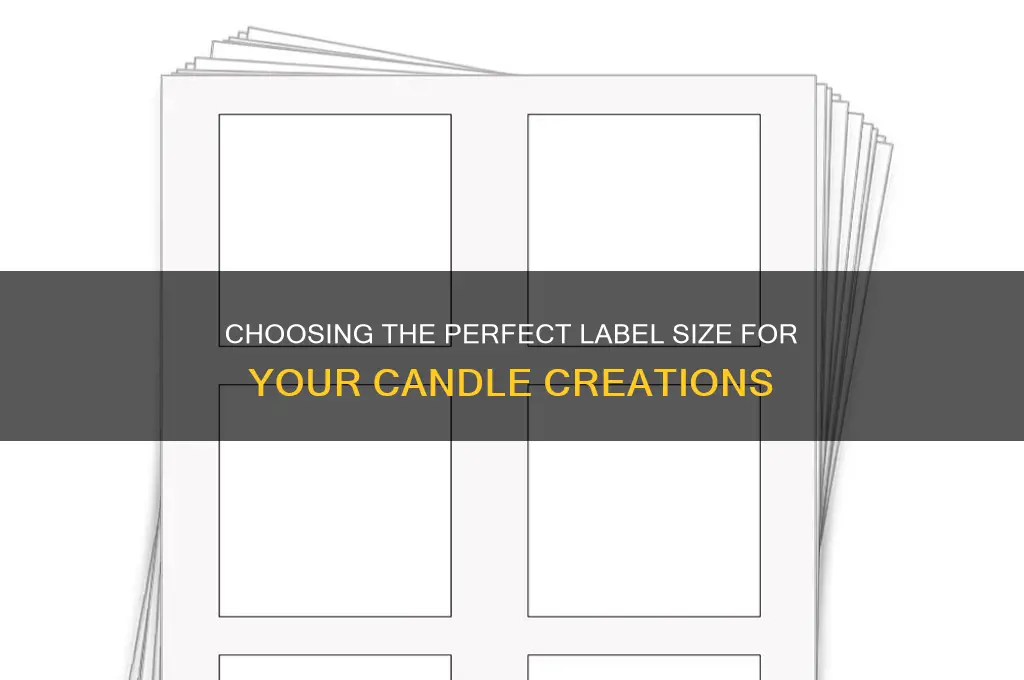 what size label do i use for candles