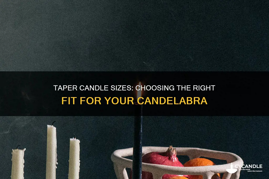 what size taper candles for a candelabra