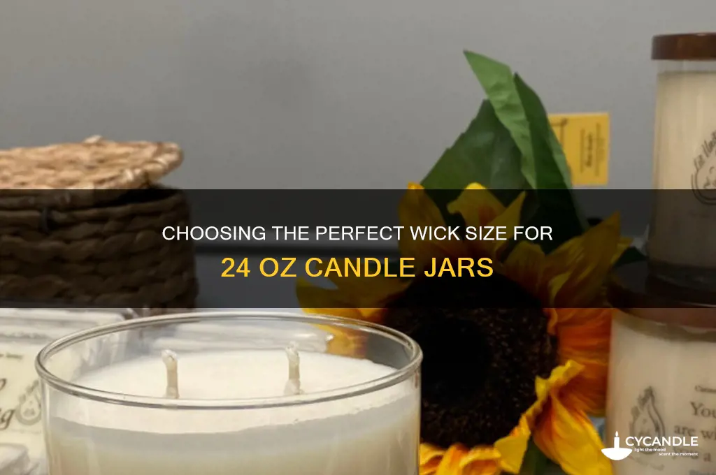 what size wick 24 oz candle jars