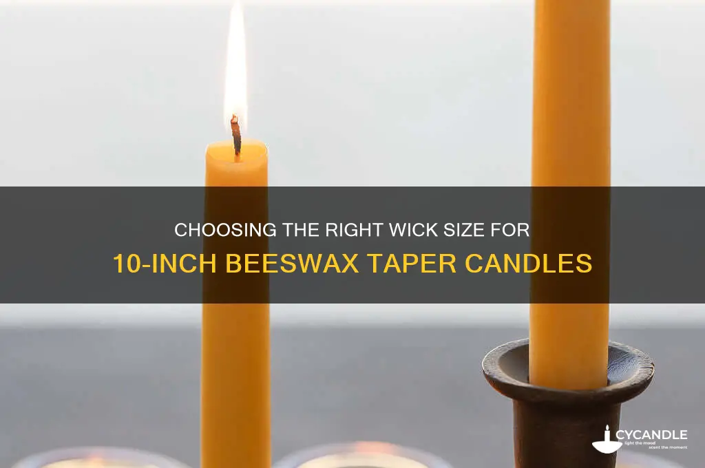 what size wick for 10 inch beeswax taper candle mold