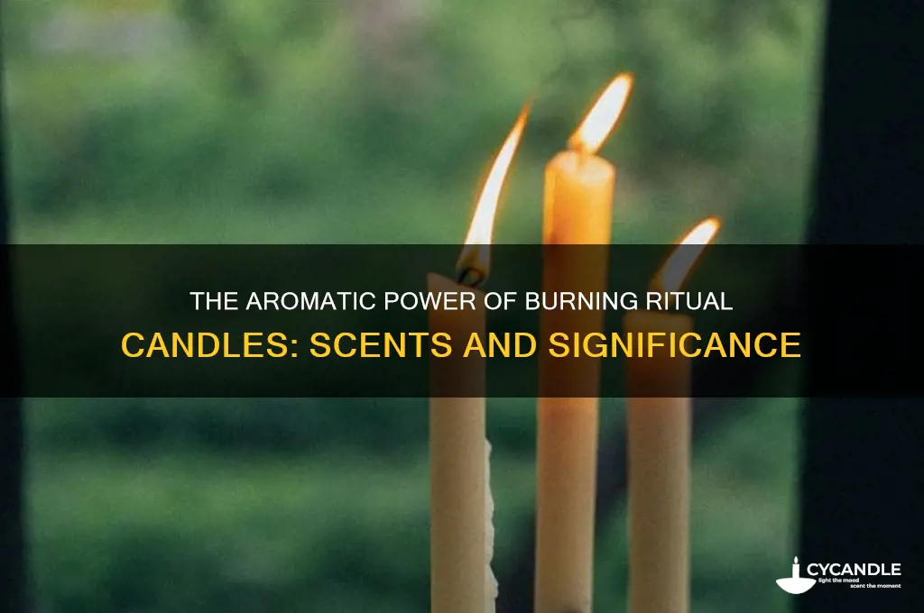 what smell of candle in burning ritual