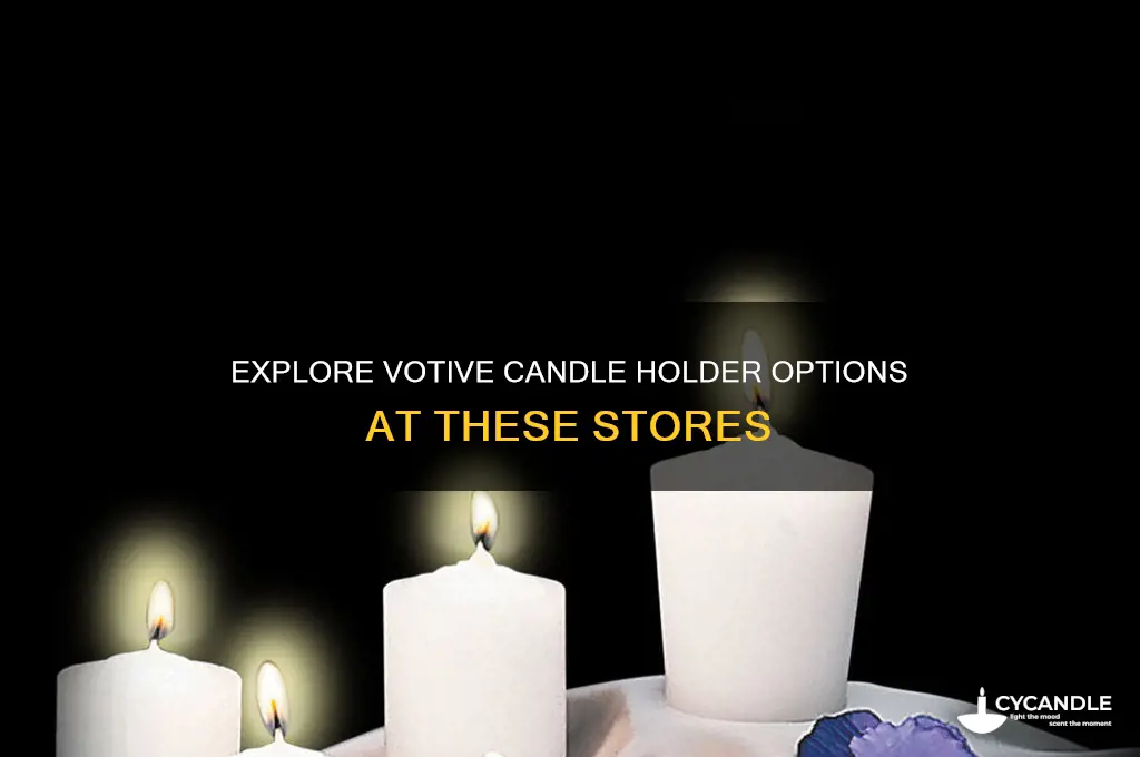 what stores carry votive candle holders