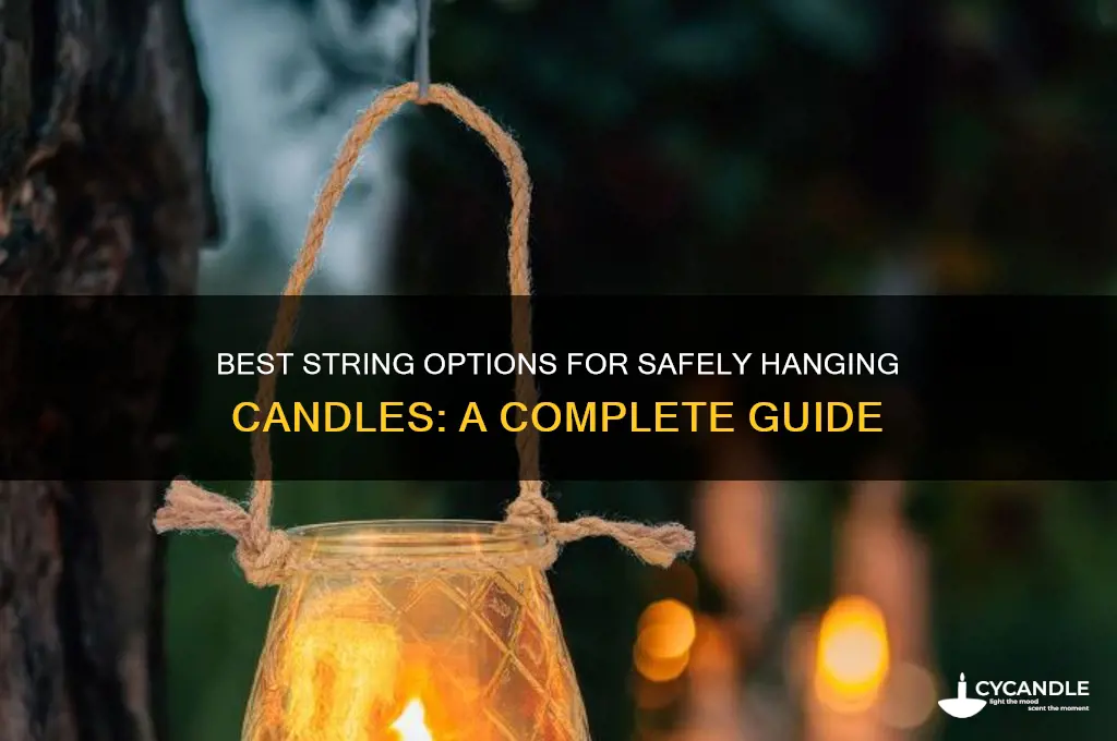 what string to use for hanging candles