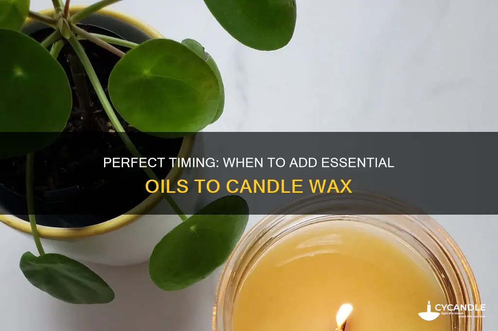 what temperature to add essential oils to candle wax