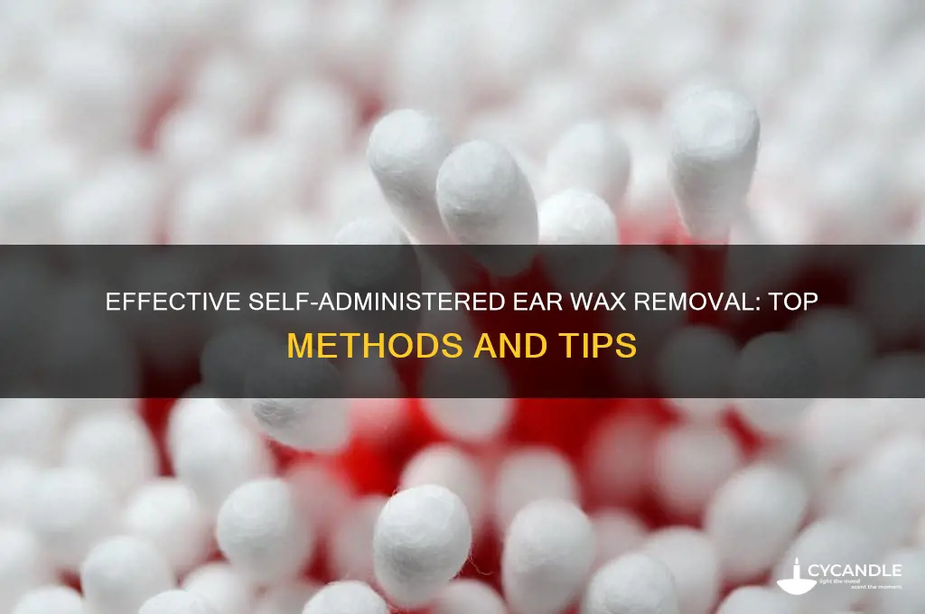 what the best self administered ear wax removal