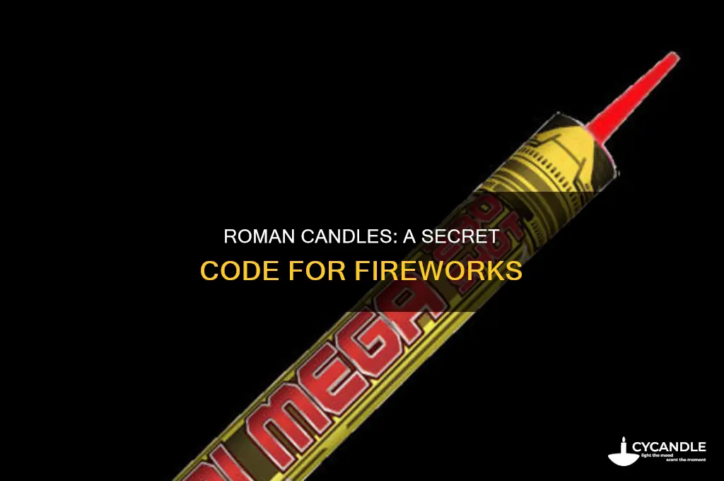 what the word roman candle code for