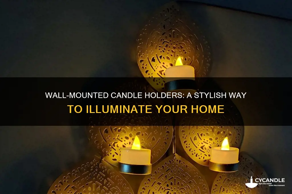 what thing aits on the wall and hokds candles