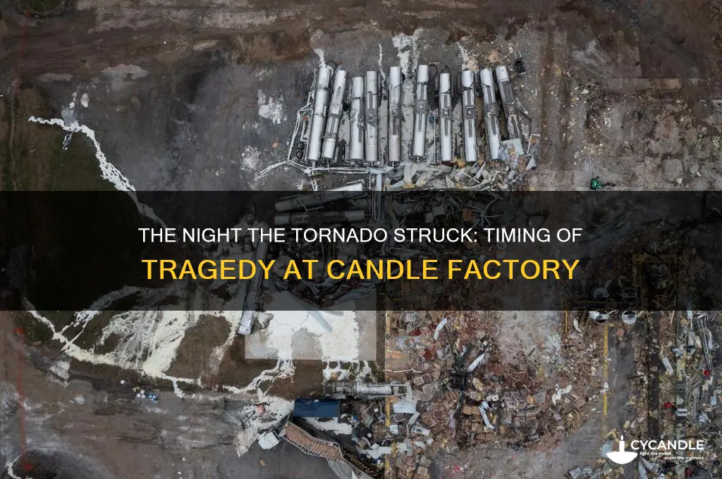 what time did the tornado hit the candle factory