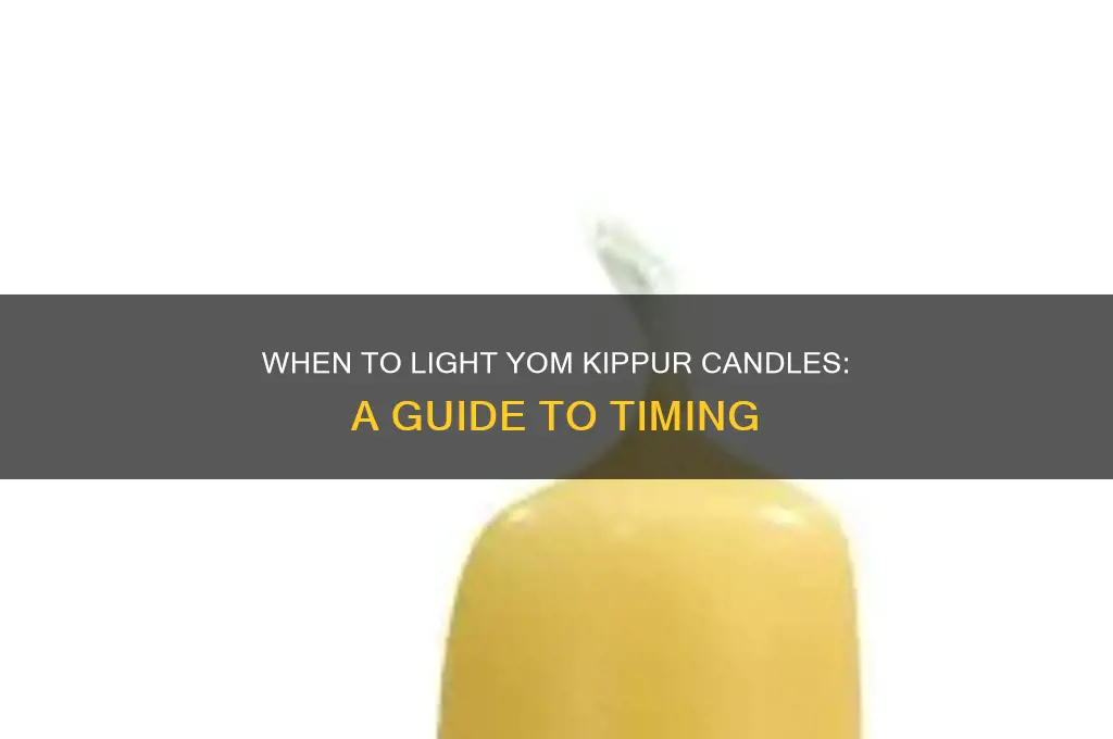 what time do you light candles on yom kippur