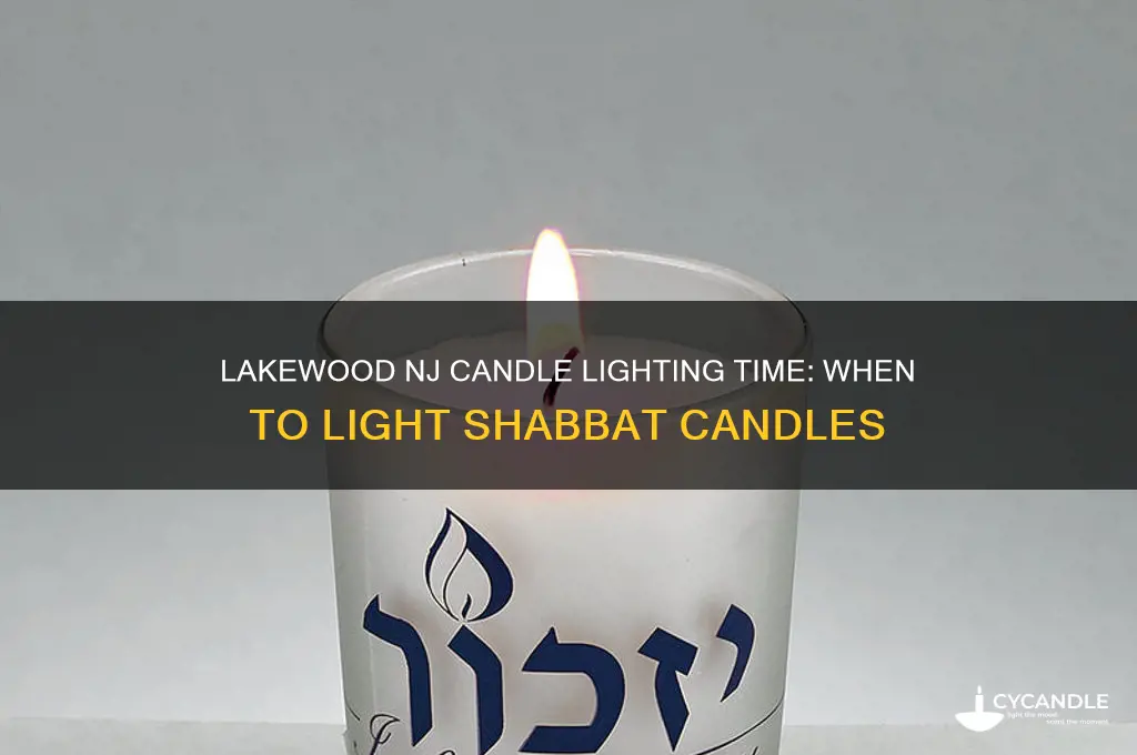 what time is candle lighting in lakewood nj