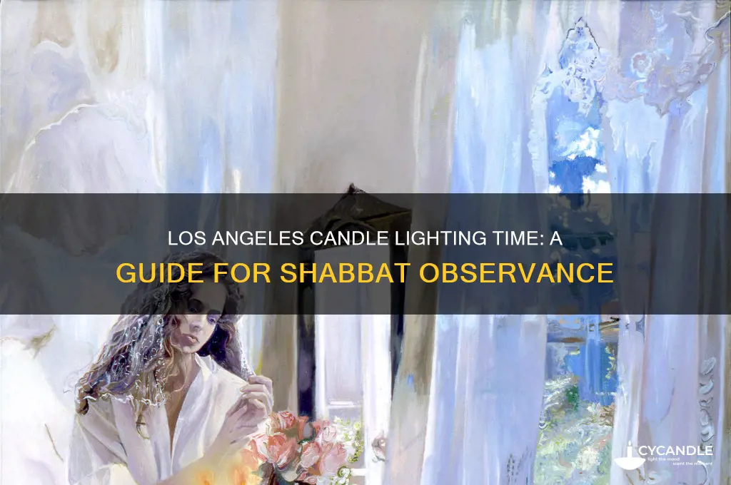 what time is candle lighting in los angeles