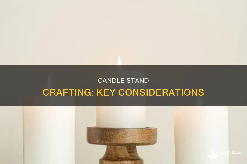 what to consider when making a candle stand