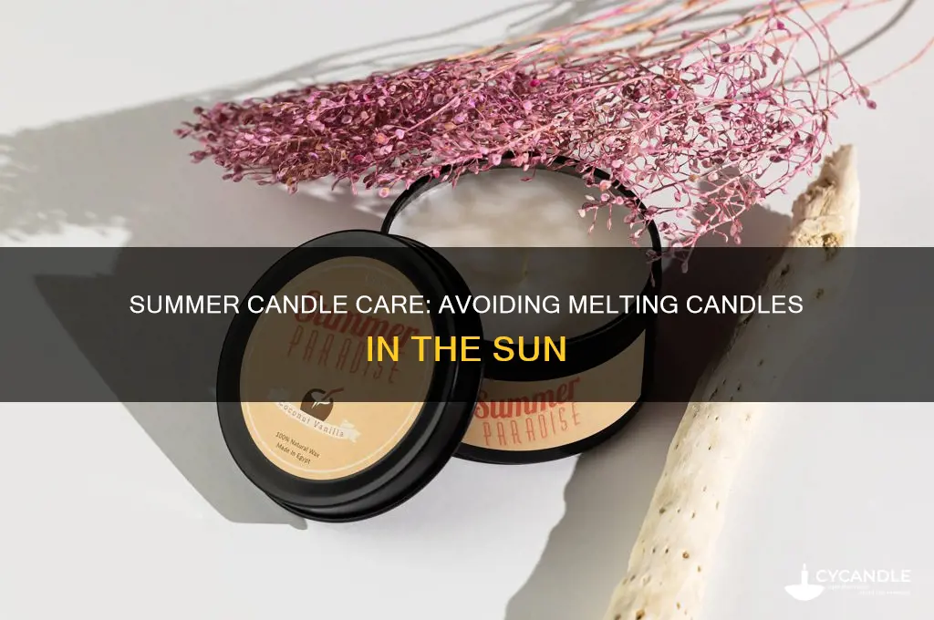 what to do about melting candles in sun
