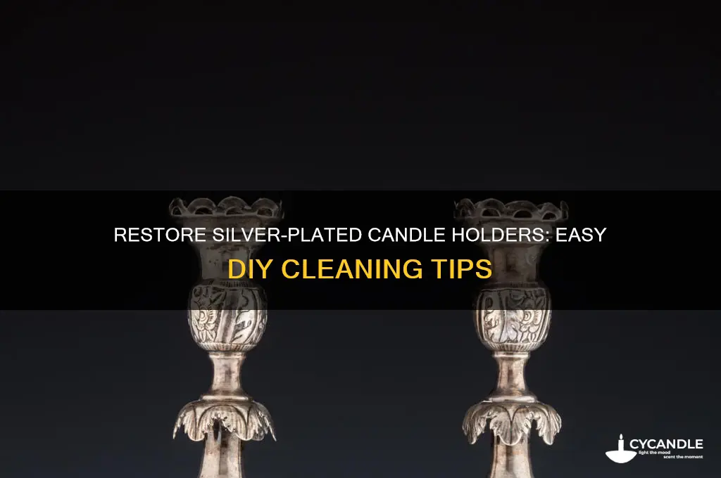 what to do for tarnished silver plated candle holder