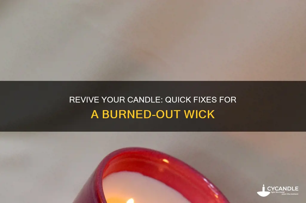 what to do when candle wick burns out