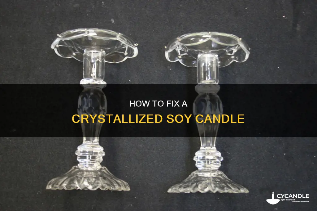 what to do when soy candle has crystallized
