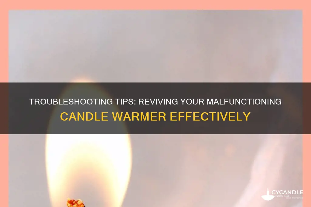 what to do when your candle warmer stops working