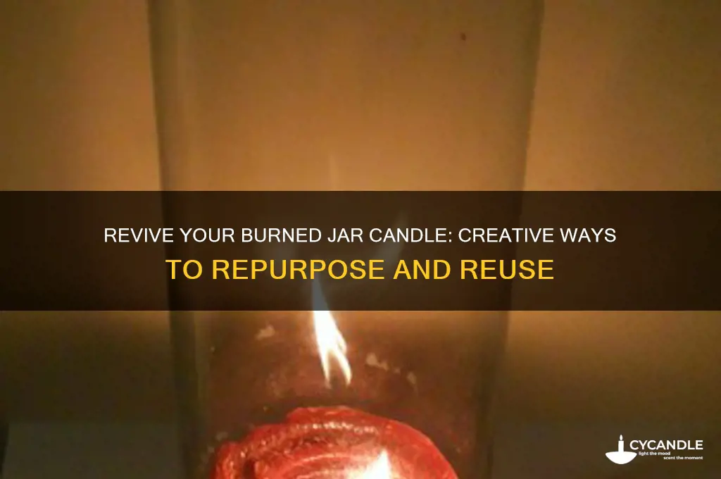 what to do with a burned candle in jar