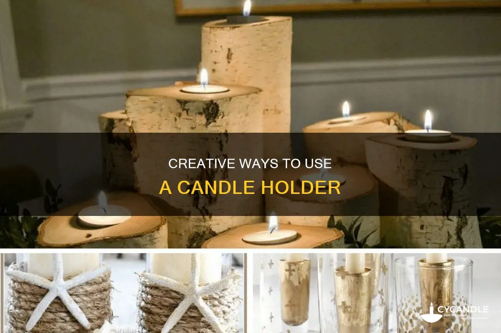 what to do with a candle holder