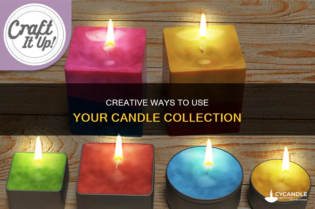 what to do with a lot of candles