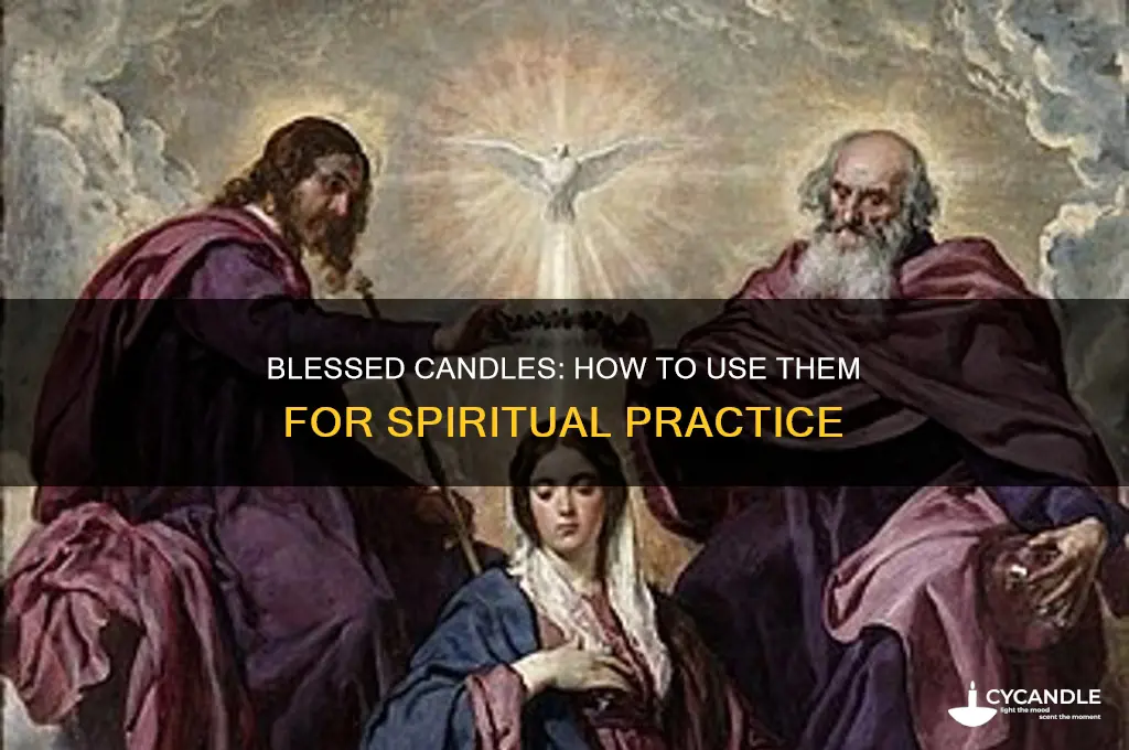 what to do with blessed candles