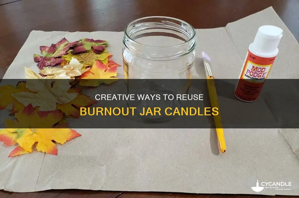what to do with burnout jar candles