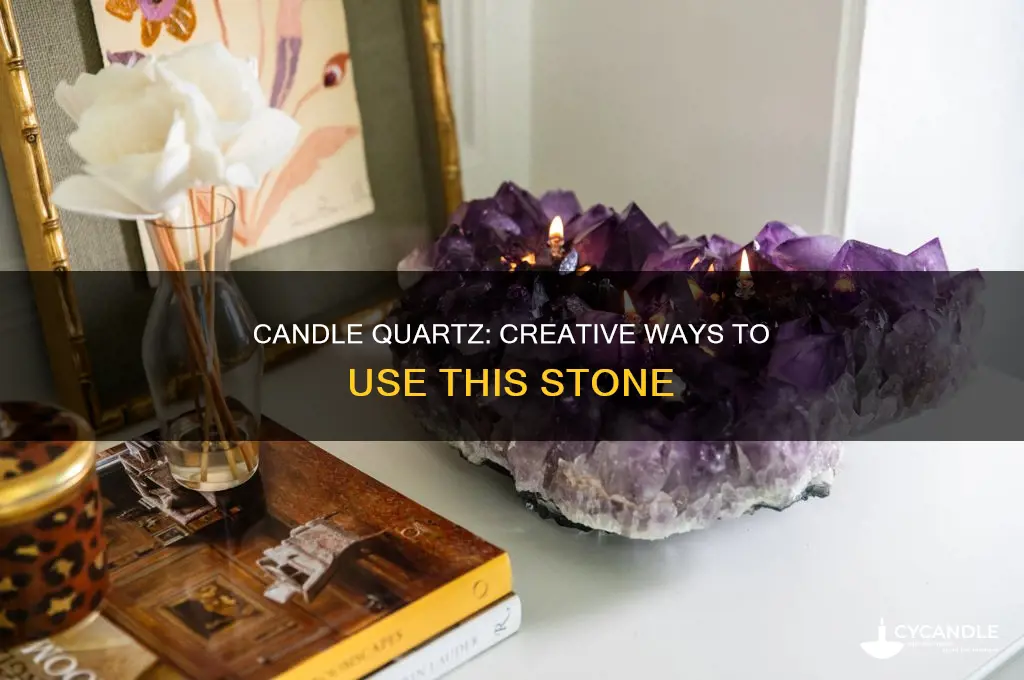 what to do with candle quartz