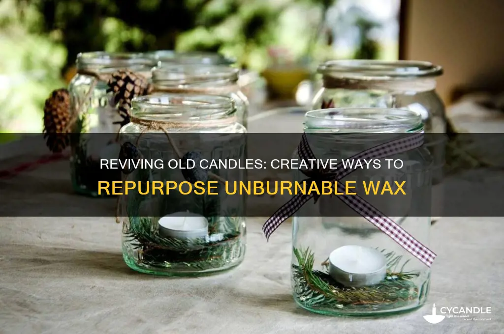 what to do with candles that won t burn anymore