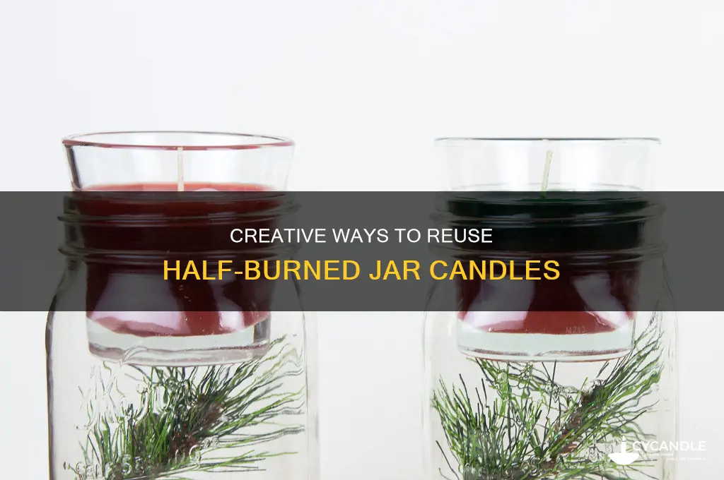 what to do with half finished jar candles