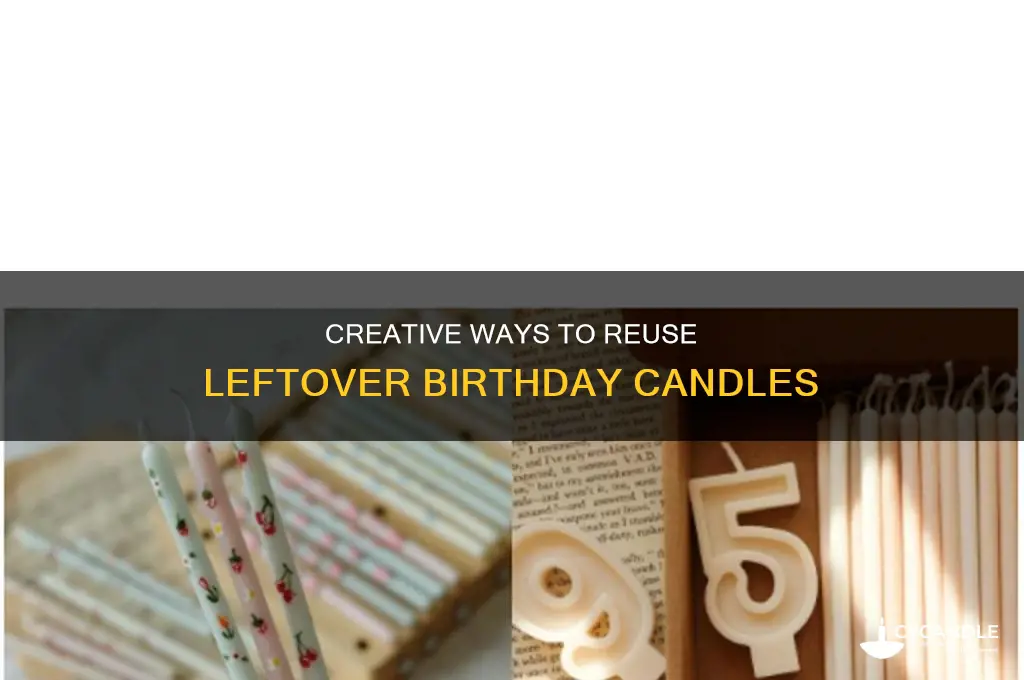 what to do with leftover birthday candles