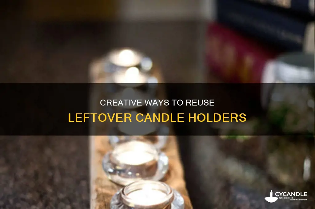 what to do with leftover candle holders