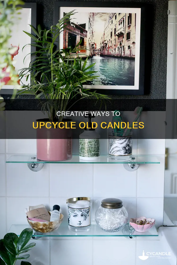 what to do with old candles