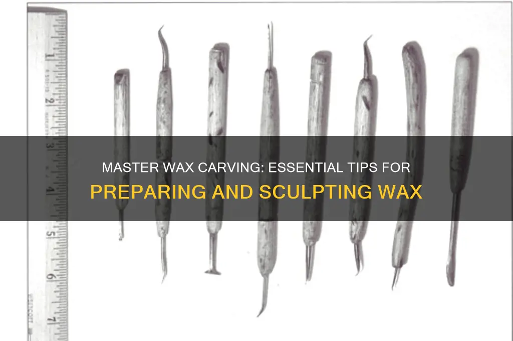 what to do with wax so you can carve