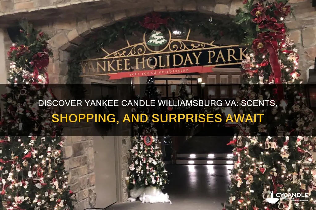 what to expect at yankee candle williamsburg va