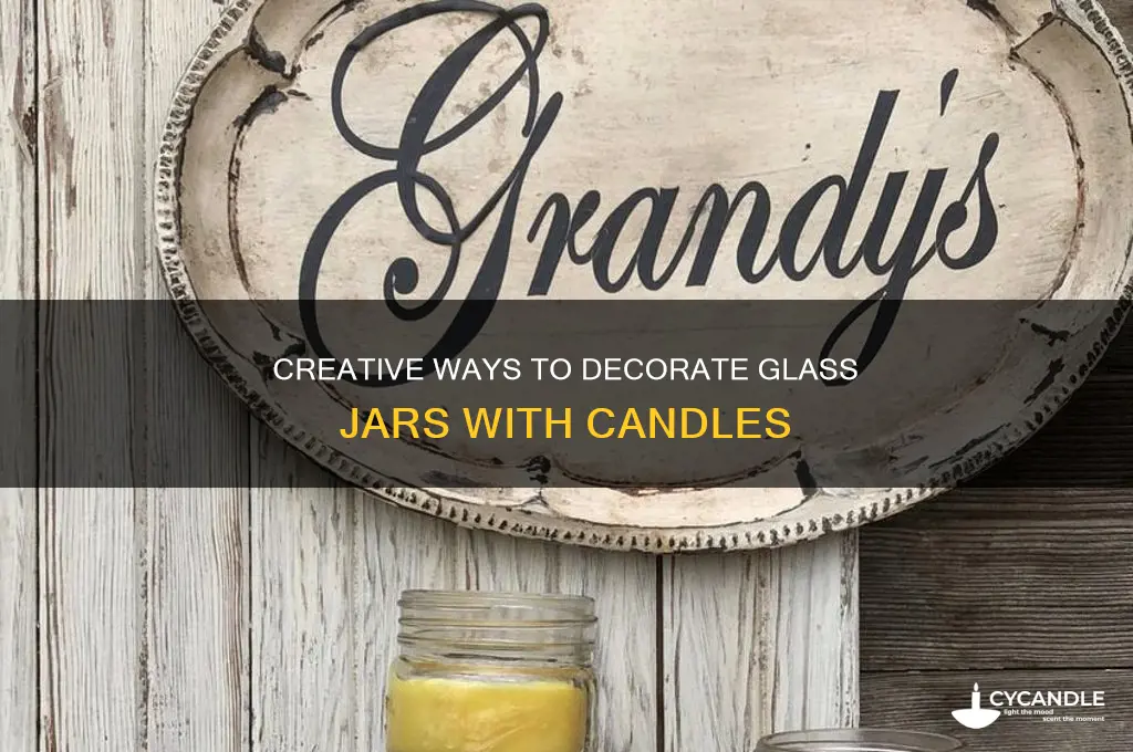 what to fill glass jar with candle holders