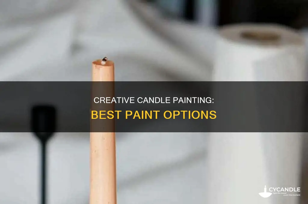 what to paint candles with